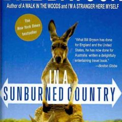 In a Sunburned Country, un must si vous partez en Australie !